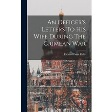 (英文圖書) An Officer's Letters To His Wife During The Crimean War 精裝版, Legare Street Press, 英文