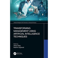 Transforming Management Using Artificial Intelligence Techniques 精裝版, CRC Press, 英文
