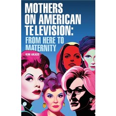 (英文圖書) Mothers on American Television: From Here to Maternity 精裝版, Manchester University Press, 英文