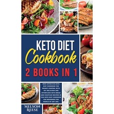 Keto Diet Cookbook: 2 Books in 1: Most Effective Keto Diet Cookbook for Weight Control with 40+ Deli... 精裝版, Nelson Reese, 英文
