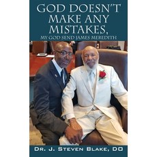 God Doesn't Make Any Mistakes: My God Send - James Meredith 精裝版, Outskirts Press, 英文