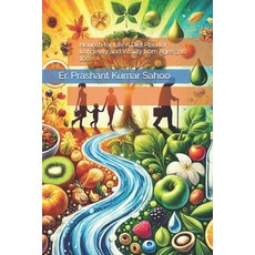(英文圖書) Nourish for Life A Diet Plan for Longevity and Vitality from Ages 3 to 100 平裝版, Er. Prashant Kumar Sahoo, 英文
