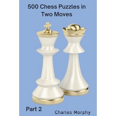 (英文圖書) 500 Chess Puzzles in Two Moves Part 2 平裝版, Chess Is Fun, 英文