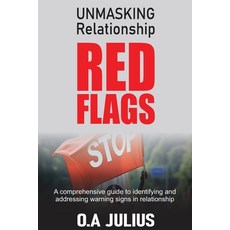 (英文圖書) Unmasking Relationship Red Flags: A Comprehensive Guide to Identifying Warning... 平裝版, Independently Published, 英文
