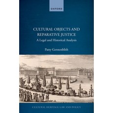 (英文圖書) Cultural Objects and Reparative Justice: A Legal and Historical Analysis 精裝版, Oxford University Press, USA, 英文