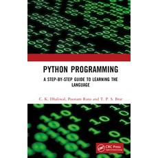 (英文圖書) Python Programming: A Step-by-Step Guide to Learning the Language 精裝版, CRC Press, 英文