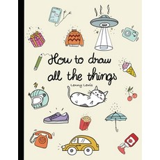 (英文圖書) How To Draw All The Things: How To Draw Books For Kids - 45 Tiny Things To Draw 3 Levels Of ... 平裝版, Independently Published, 英文