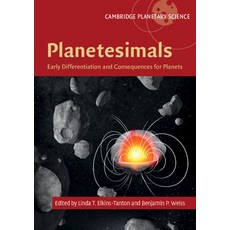 (英文圖書) Planetesimals: Early Differentiation and Consequences for Planets 精裝版, Cambridge University Press, 英文