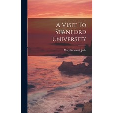 (英文圖書) A Visit To Stanford University 精裝版, Legare Street Press, 英文