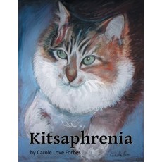 Kitsaphrenia 平裝版, Carole Love Publishing, 英文