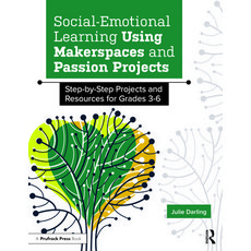 (英文圖書) Social-Emotional Learning Using Makerspaces and Passion Projects: Step-By-Step Projects and R... 平裝版, Prufrock Press, 英文