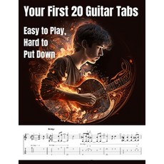 (英文圖書) Your First 20 Guitar Tabs: Easy to Play Hard to Put Down 平裝版, Independently Published, 英文