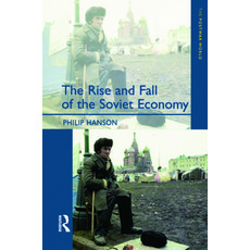 (英文圖書) The Rise and Fall of the The Soviet Economy: An Economic History of the USSR 1945 - 1991 平裝版, Routledge, 英文