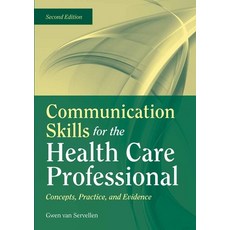 (英文圖書) Communication Skills for the Health Care Professional: Concepts Practice and Evidence: Conc... 平裝版, Jones & Bartlett Publishers, 英文