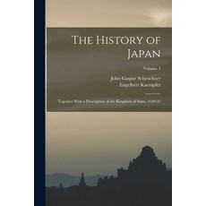 (英文圖書) The History of Japan: Together With a Description of the Kingdom of Siam 1690-92; Volume 1 平裝版, Legare Street Press, 英文