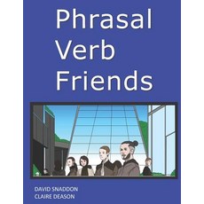 (英文圖書) Phrasal Verb Friends 平裝版, Independently Published, 英文