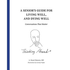 (英文圖書) A Senior's Guide for Living Well and Dying Well: Conversations That Matter 平裝版, Wolfe Lake Press, Inc, 英文