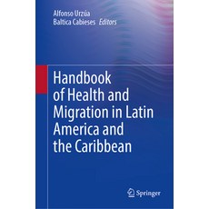 (英文圖書) Handbook of Health and Migration in Latin America and the Caribbean 精裝版, Springer, 英文