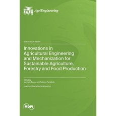 (英文圖書) Innovations in Agricultural Engineering and Mechanization for Sustainable Agriculture Forest... 精裝版, Mdpi AG, 英文