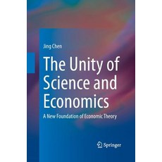 (英文圖書) The Unity of Science and Economics: A New Foundation of Economic Theory 平裝版, Springer, 英文
