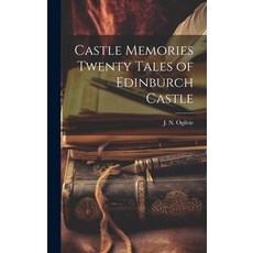 (英文圖書) Castle Memories Twenty Tales of Edinburch Castle 精裝版, Legare Street Press, 英文