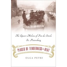 (英文書) Places of Tenderness and Heat： The Queer Milieu of Fin-De-Siècle St. Petersburg 精裝版, Cornell University Press, 英文