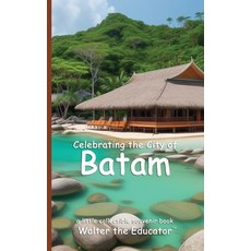 (英文圖書) Celebrating the City of Batam 平裝版, Silent King Books, 英文