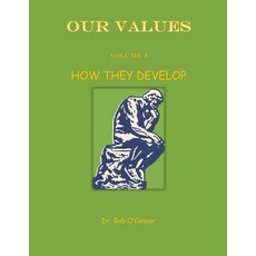 Our Values--How They Develop 平裝版, Total Health Publications, 英文