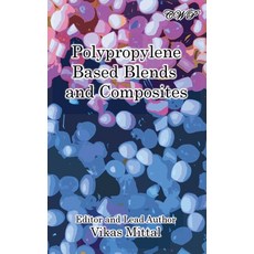 (英文圖書) Polypropylene Based Blends and Composites 精裝版, Central West Publishing, 英文