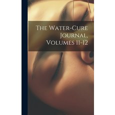 (英文圖書) The Water-Cure Journal Volumes 11-12 精裝版, Legare Street Press, 英文
