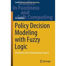 (英文圖書) Policy Decision Modeling with Fuzzy Logic: Theoretical and Computational Aspects 平裝版, Springer, 英文