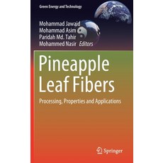 Pineapple Leaf Fibers: Processing Properties and Applications 精裝版, Springer, 英文