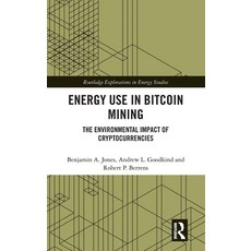 (英文圖書) Energy Use in Bitcoin Mining: The Environmental Impact of Cryptocurrencies 精裝版, Routledge, 英文