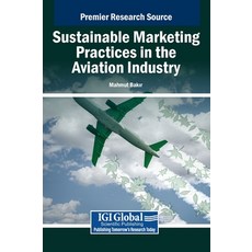 (英文圖書) Sustainable Marketing Practices in the Aviation Industry 精裝版, IGI Global, 英文