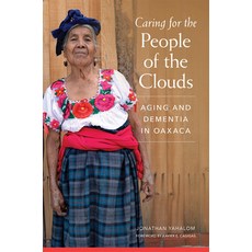 (英文圖書) Caring for the People of the Clouds: Aging and Dementia in Oaxaca 平裝版, University of Oklahoma Press, 英文