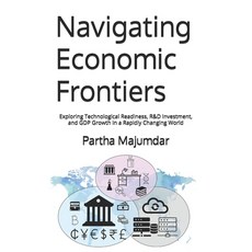 (英文圖書) Navigating Economic Frontiers: Exploring Technological Readiness R&D Investmen... 平裝版, Independently Published, 英文