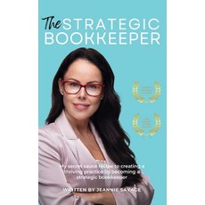 (英文圖書) The Strategic Bookkeeper: My secret sauce recipe to creating a thriving practice by becoming ... 平裝版, Publicious Pty Ltd, 英文