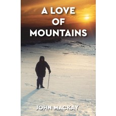 (英文圖書) A Love of Mountains 平裝版, Earnshaw Books Ltd, 英文
