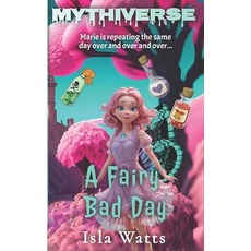 (英文圖書)A Fairy Bad Day: A Mythiverse Story 平裝版, Rainbow Quartz Publishing, 英文
