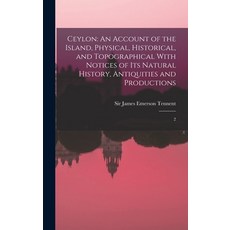 (英文圖書) Ceylon: An Account of the Island Physical Historical and Topographical With Notices of its... 精裝版, Legare Street Press, 英文