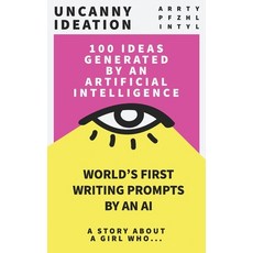 (英文圖書) Uncanny Ideation: Best Seller Writing Prompts: A Story About A girl Who... 平裝版, Independently Published, 英文