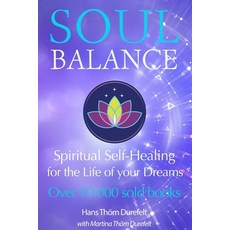 (英文圖書) Soulbalance: Spiritual self-healing for the life of your dreams 平裝版, Lifebalance AB Publishing, 英文