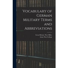 (英文圖書) Vocabulary of German Military Terms and Abbreviations 精裝版, Legare Street Press, 英文