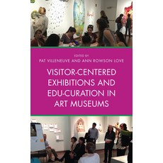 (英文圖書) Visitor-Centered Exhibitions and Edu-Curation in Art Museums 平裝版, Rowman & Littlefield Publis..., 英文
