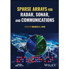 (英文圖書) Sparse Arrays for Radar Sonar and Communications 精裝版, Wiley-IEEE Press, 英文