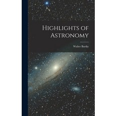 (英文圖書) Highlights of Astronomy 精裝版, Hassell Street Press, 英文