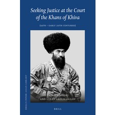 (英文圖書) Seeking Justice at the Court of the Khans of Khiva: (19th - Early 20th Centuries) 精裝版, Brill, 英文