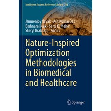(英文圖書) Nature-Inspired Optimization Methodologies in Biomedical and Healthcare 平裝版, Springer, 英文