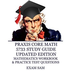 (英文圖書) Praxis Core Math 5733 Study Guide Updated Edition: with Mathematics Workbook and Practice Tes... 平裝版, Exam Sam Study AIDS and Media, 英文