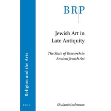 (英文圖書) Jewish Art in Late Antiquity: The State of Research in Ancient Jewish Art 平裝版, Brill, 英文
